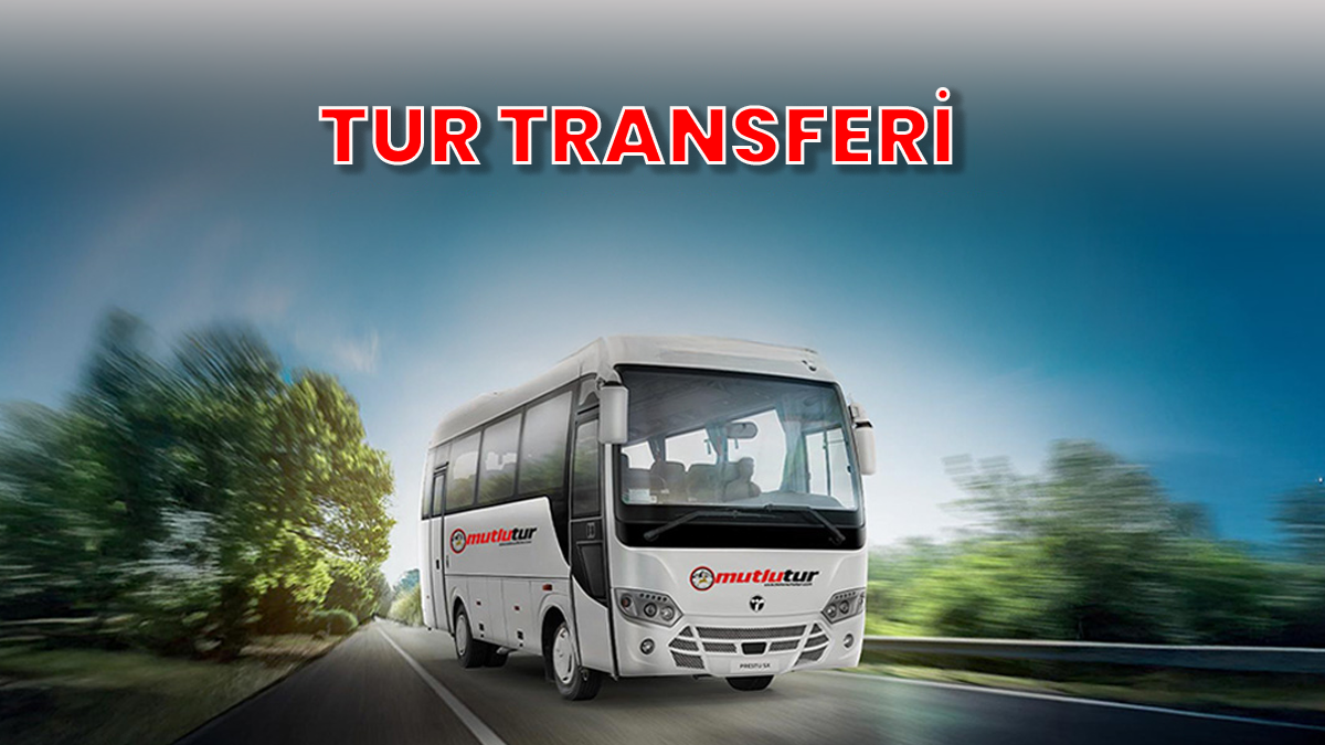 Tur Transfer Hizmetleri